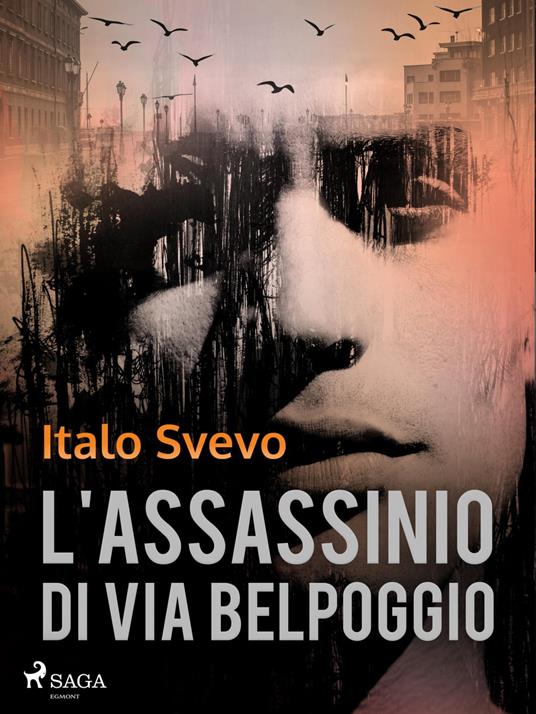L'assassinio di Via Belpoggio - Italo Svevo - ebook