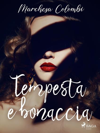 Tempesta e bonaccia - Marchesa Colombi - ebook