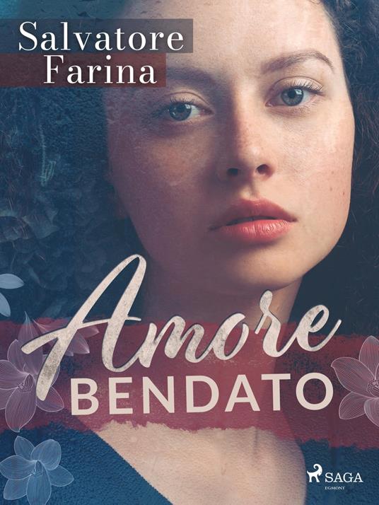 Amore bendato - Salvatore Farina - ebook