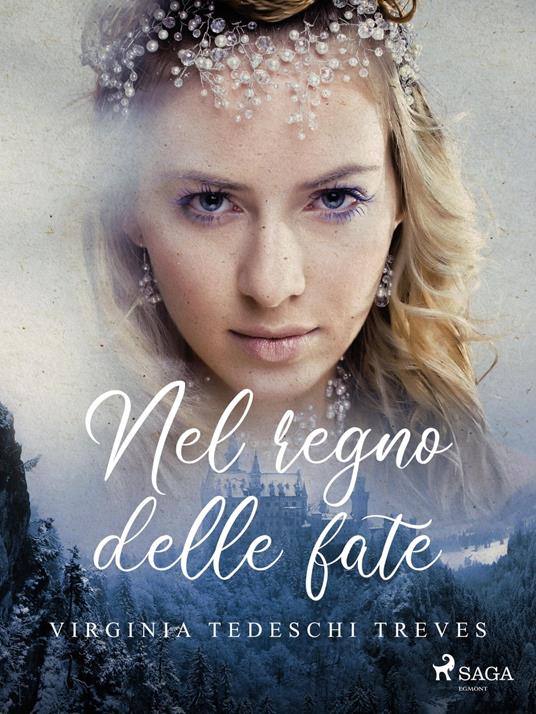 Nel regno delle fate - Virginia Tedeschi-Treves - ebook