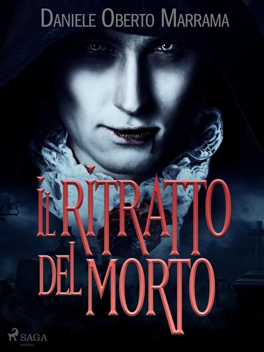Il ritratto del morto - Daniele Oberto Marrama - ebook