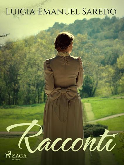 Racconti - Luigia Emanuel Saredo - ebook