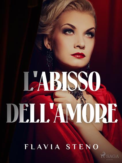 L'abisso dell'amore - Steno Flavia - ebook