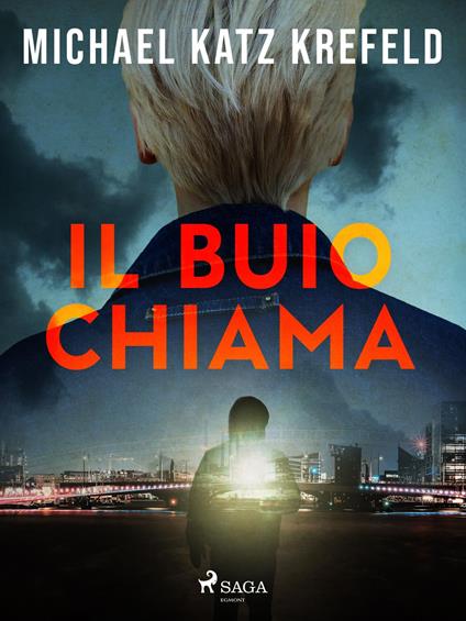 Il buio chiama - Michael Katz Krefeld,Claudia Valeria Letizia - ebook