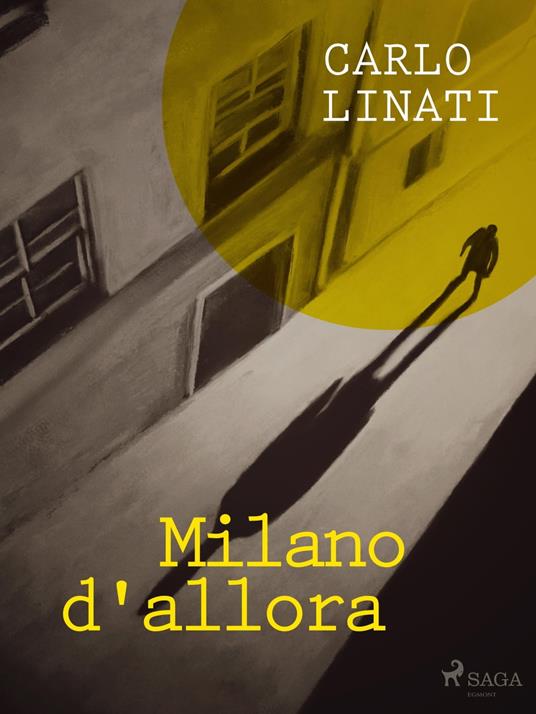 Milano d'allora - Carlo Linati - ebook