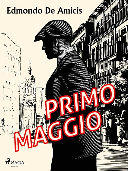 Primo maggio - Edmondo De Amicis - ebook