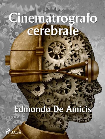 Cinematrografo cerebrale - Edmondo De Amicis - ebook