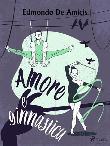 Amore e ginnastica - Edmondo De Amicis - ebook