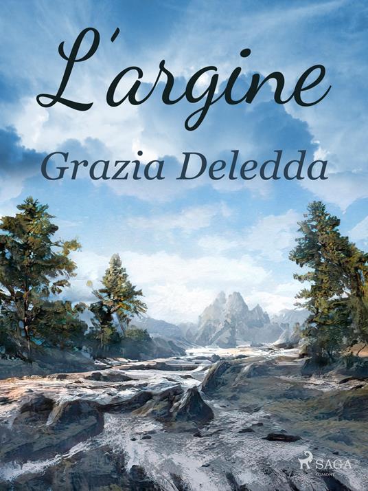 L'argine - Grazia Deledda - ebook