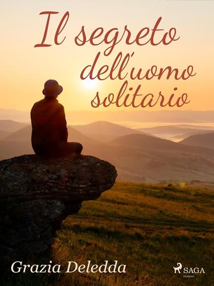 Il segreto dell'uomo solitario - Grazia Deledda - ebook
