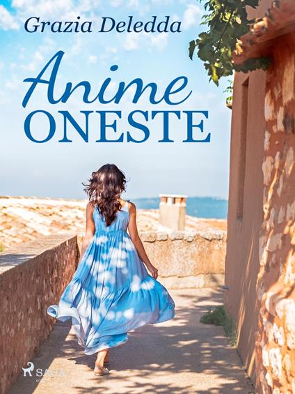 Anime oneste - Grazia Deledda - ebook
