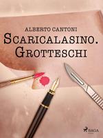 Scaricalasino. Grotteschi