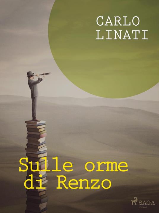 Sulle orme di Renzo - Carlo Linati - ebook