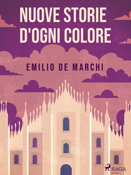Nuove storie d'ogni colore - Emilio De Marchi - ebook