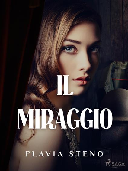 Il Miraggio - Steno Flavia - ebook