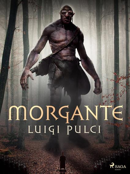Morgante - Luigi Pulci - ebook