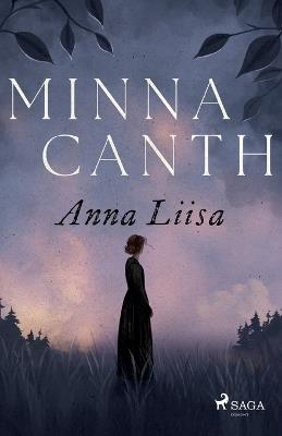 Anna Liisa - Minna Canth - cover