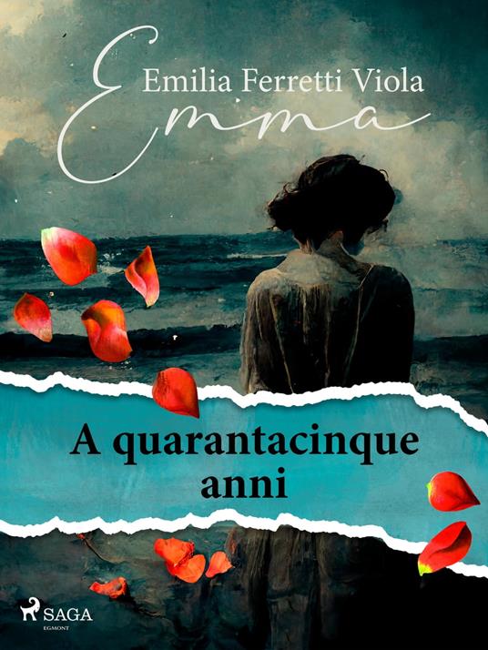 A quarantacinque anni - Emma - ebook