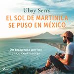 El sol de Martinica se puso en México