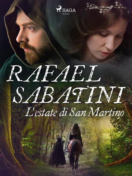 L'estate di San Martino - Rafael Sabatini,Pitta Alfredo - ebook