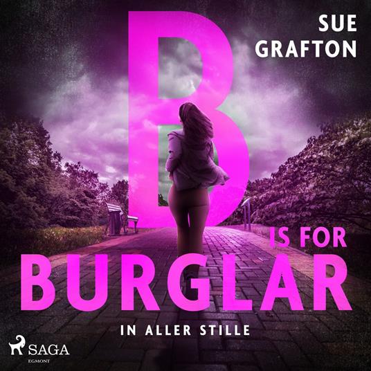 B is for Burglar: In aller Stille