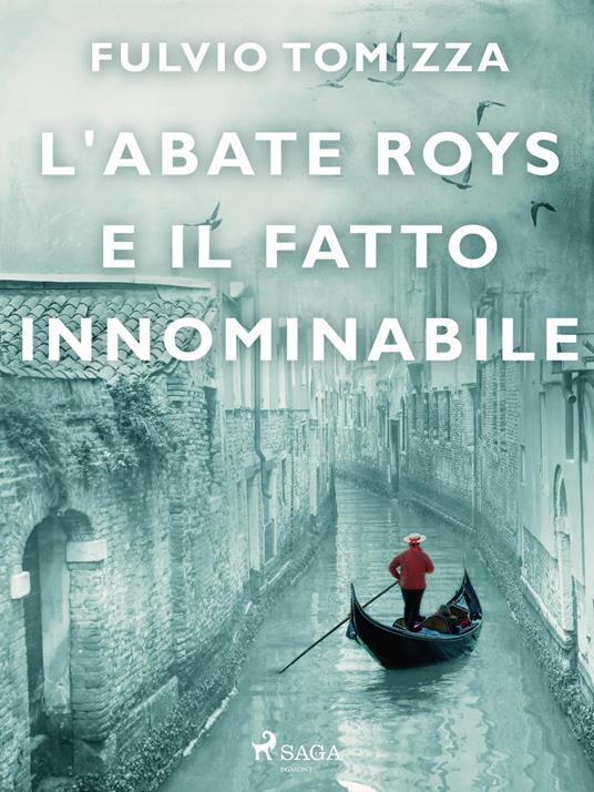 L'abate Roys e il fatto innominabile - Fulvio Tomizza - ebook