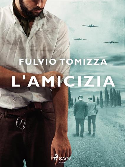 L'amicizia - Fulvio Tomizza - ebook