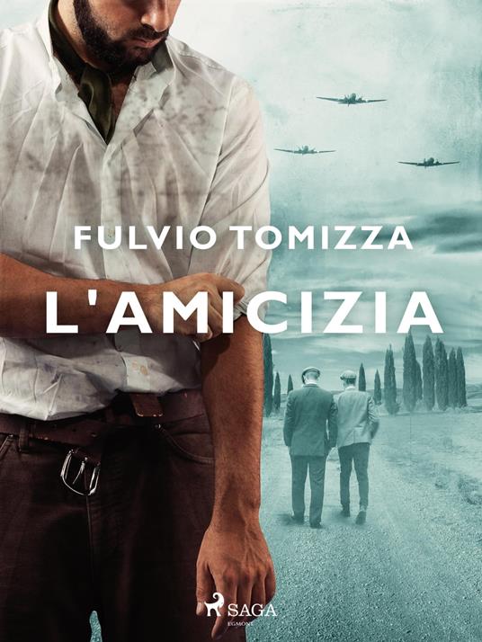 L'amicizia - Fulvio Tomizza - ebook