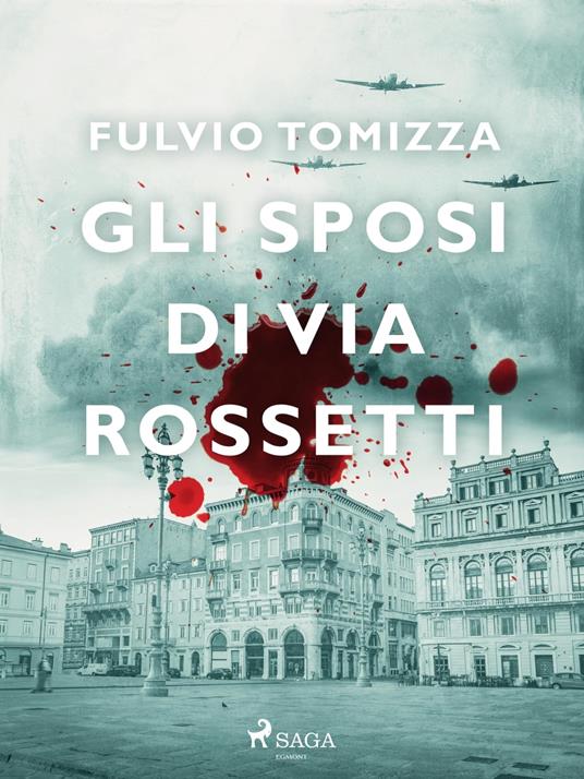 Gli sposi di via Rossetti - Fulvio Tomizza - ebook