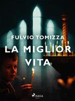 La miglior vita