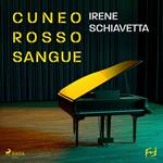 Cuneo rosso sangue. Armando Dalmasso e i veleni del Conservatorio