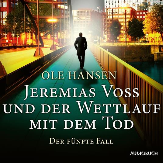 Jeremias Voss und der Wettlauf mit dem Tod: Der fünfte Fall