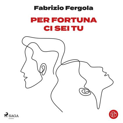 Per fortuna ci sei tu