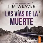 Las vías de la muerte