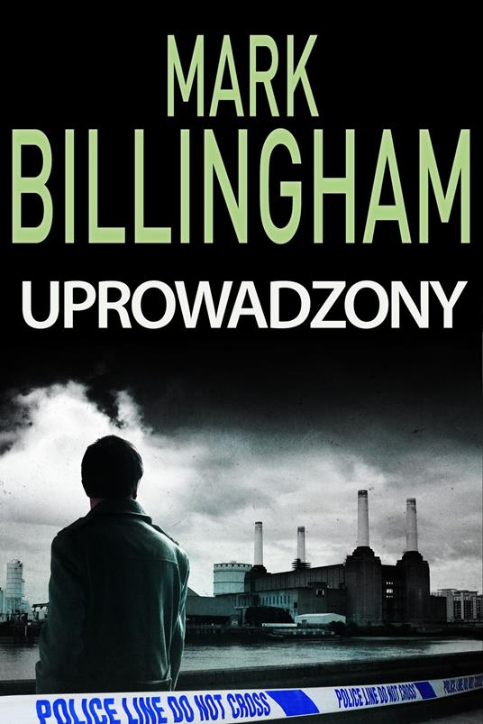 Uprowadzony - Mark Billingham,Robert P. Lipski - ebook