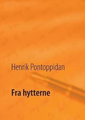 Fra hytterne - Henrik Pontoppidan - cover