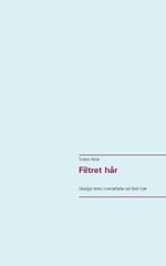 Filtret hår: Udvalgte tanka i oversættelse ved Niels Kjær