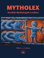 Mytholex: Nordisk Mythologisk Lexikon - Wilhelmina Stalberg - cover