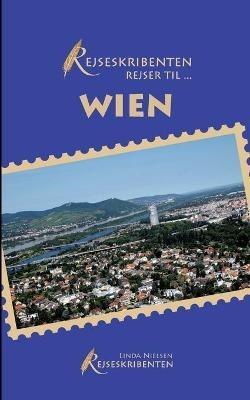 Rejseskribenten Rejser Til... Wien - Linda Nielsen - cover