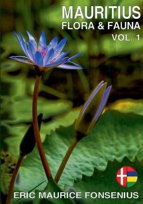 Mauritius Flora & Fauna - Eric Maurice Fonsenius - cover