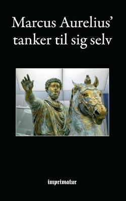 Tanker til sig selv - Marcus Aurelius - cover