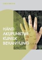Libro in inglese Hånd Akupunktur Klinisk Behandling: Klinisk Behandling  - Sumiko Knudsen