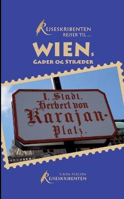 Rejseskribenten Rejser Til... Wiens gader og stræder - Linda Nielsen - cover