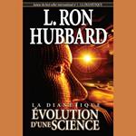 La Dianétique: Évolution d'une Science