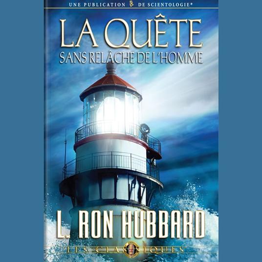 La Quête Sans Relâche de l'Homme