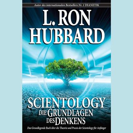 Scientology: Die Grundlagen des Denkens