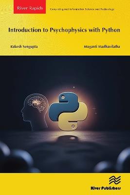 Introduction to Psychophysics with Python - Rakesh Sengupta,Maganti Madhavilatha - cover