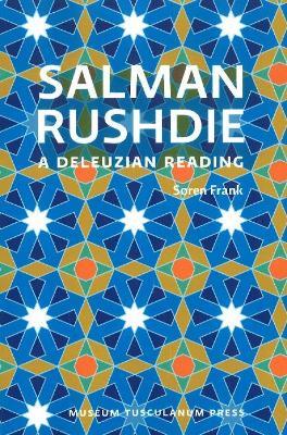 Salman Rushdie: A Deleuzian Reading - S?ren Frank - cover
