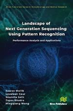 Landscape of Next Generation Sequencing Using Pattern Recognition: Performance Analysis and Applications