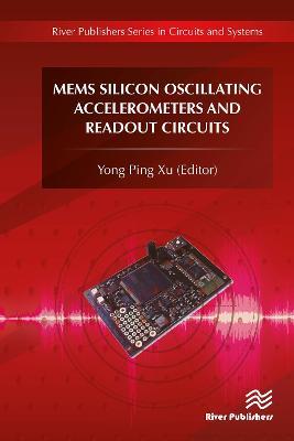 MEMS Silicon Oscillating Accelerometers and Readout Circuits - cover